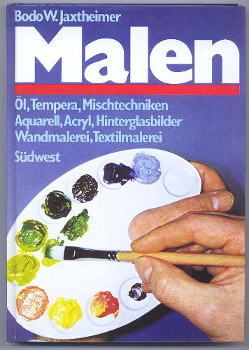 Malen. Sämtliche herkömmlichen und neuen Techniken Hobbies & Crafts