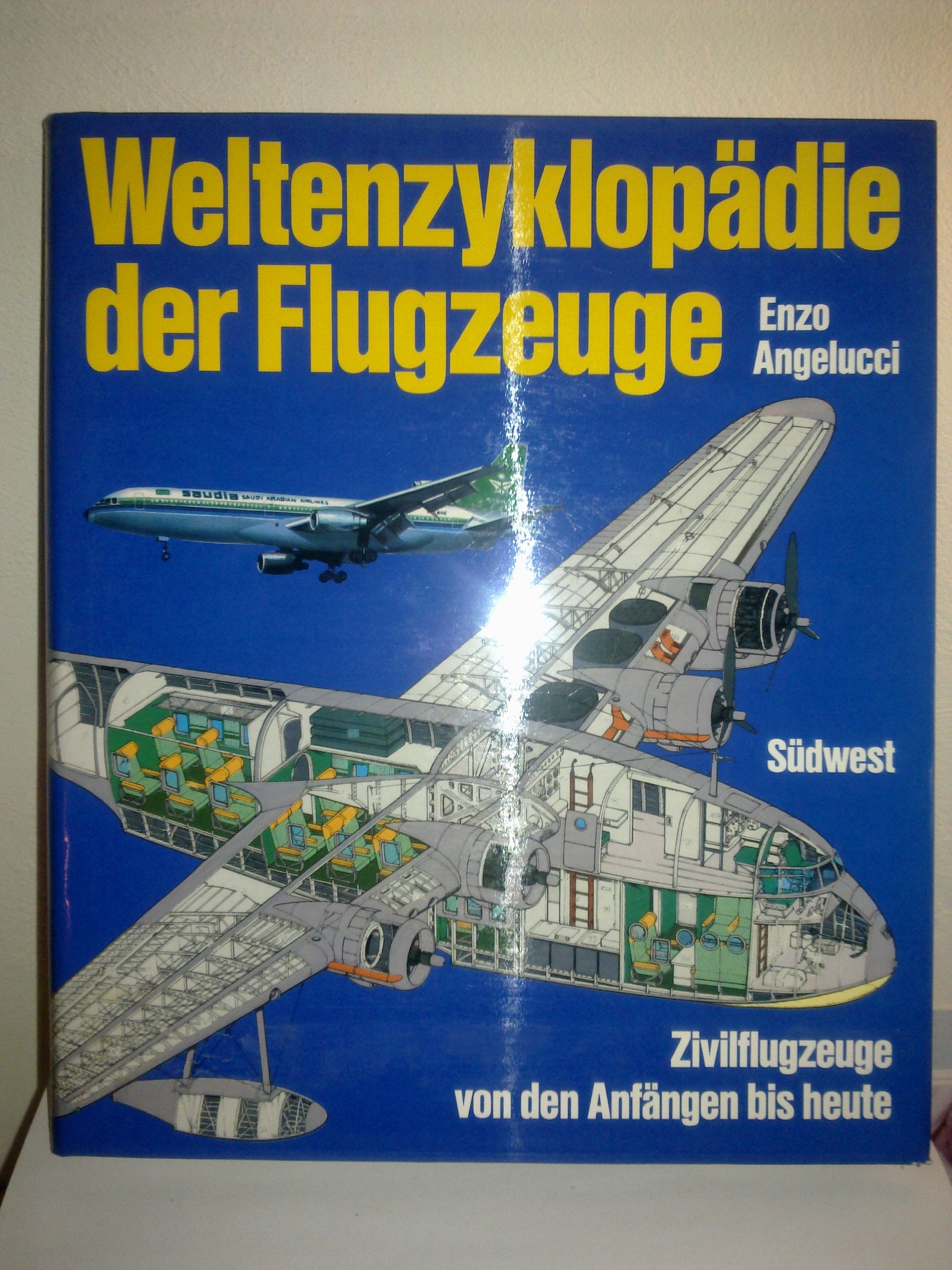 Weltenzyklopädie der Flugzeuge II. Zivilflugzeuge von den Anfängen bis heute Business & Technology
