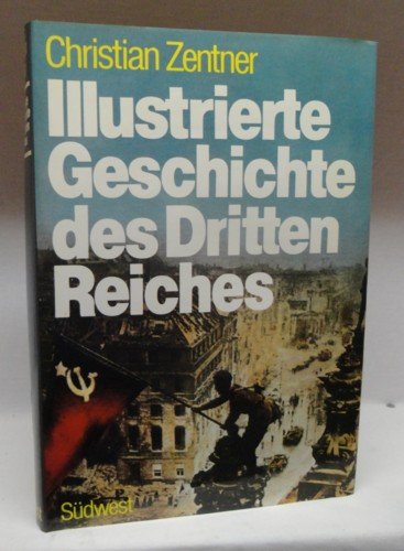 Illustrierte Geschichte des Dritten Reiches German history