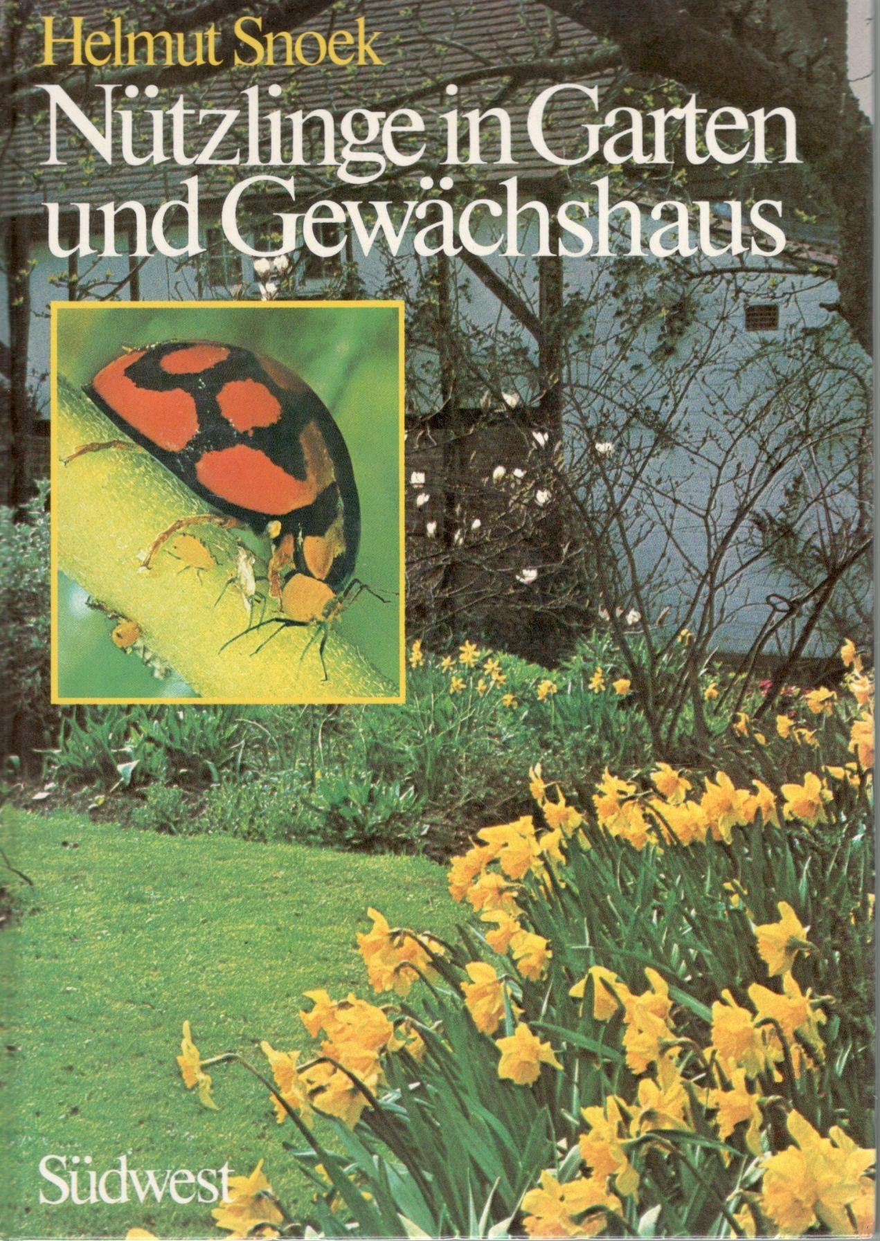 Nützlinge in Garten und Gewächshaus Leisure, Home & Garden