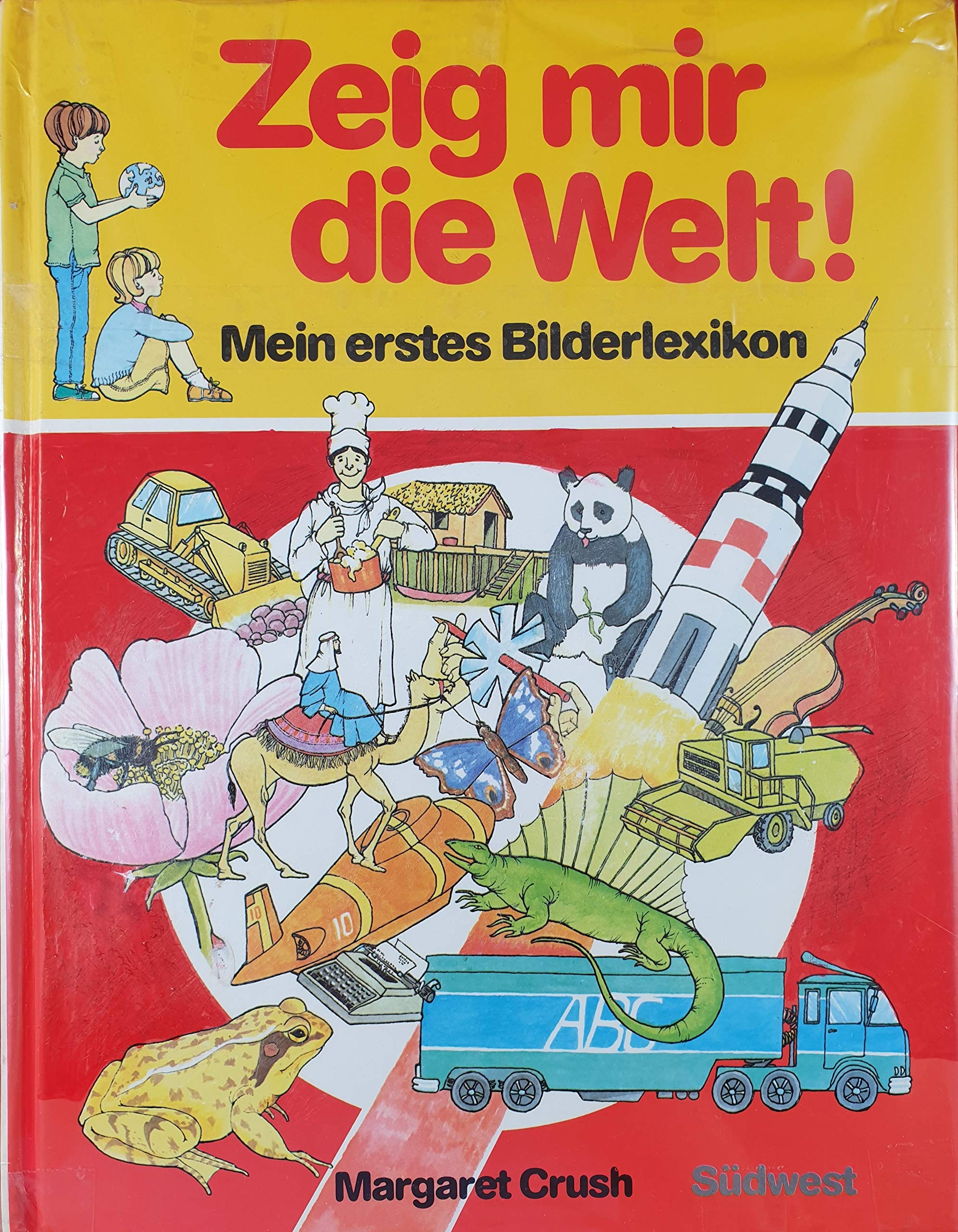 Zeig mir die Welt. Mein erstes Bilderlexikon Books