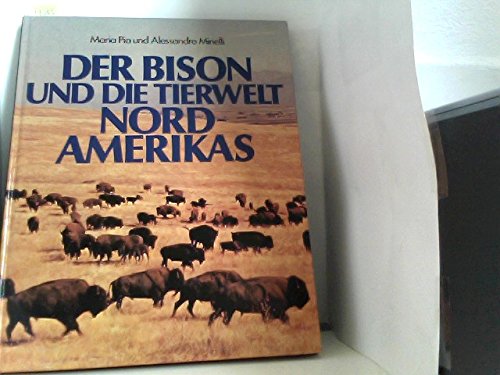 Der Bison und die Tierwelt Nordamerikas Natural Sciences
