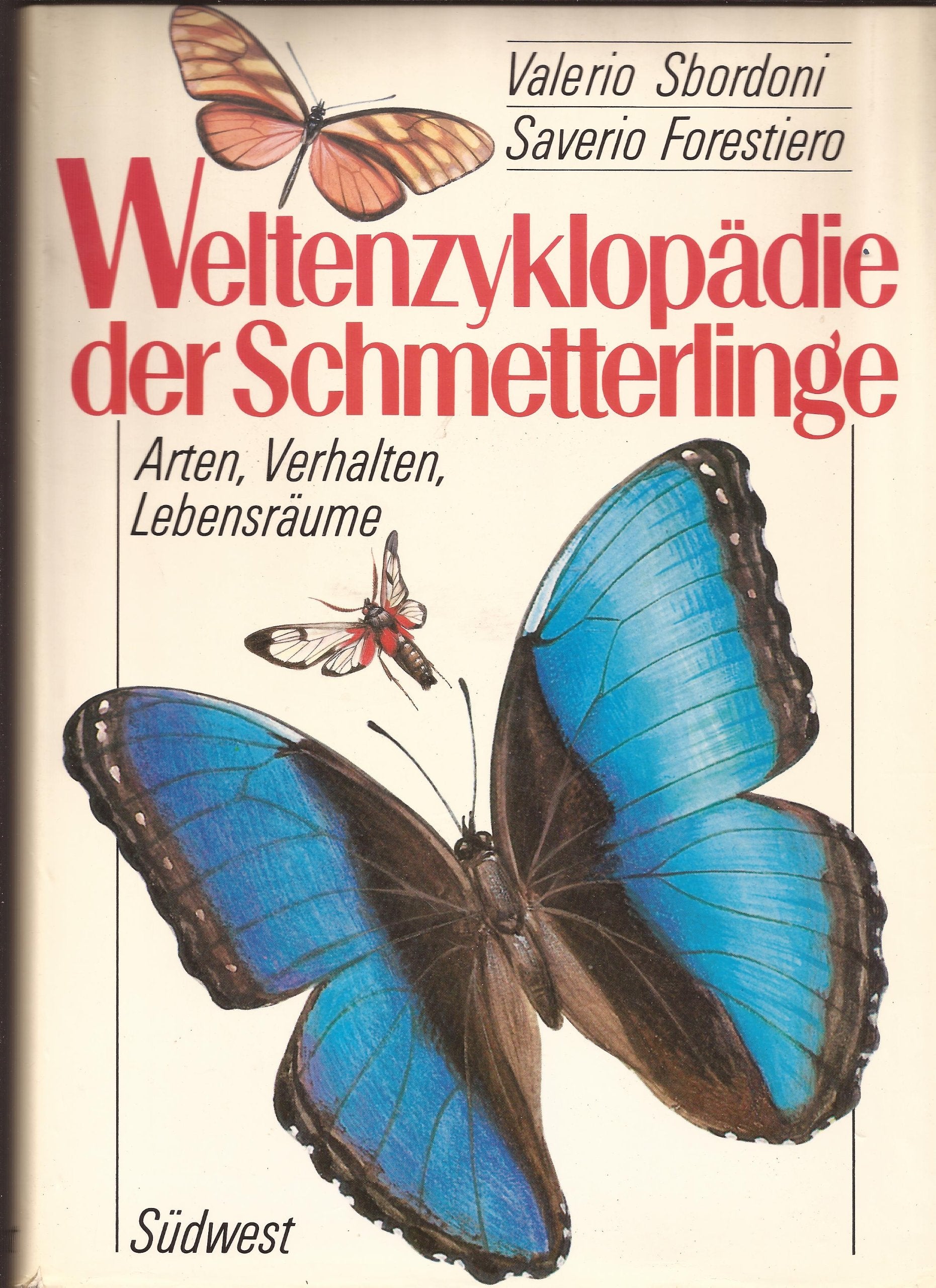 Weltenzyklopädie der Schmetterlinge. Arten, Verhalten, Lebensräume Reference Books