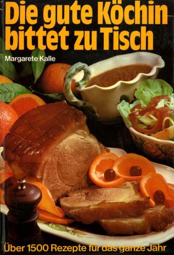 Die gute Köchin bittet zu Tisch Books
