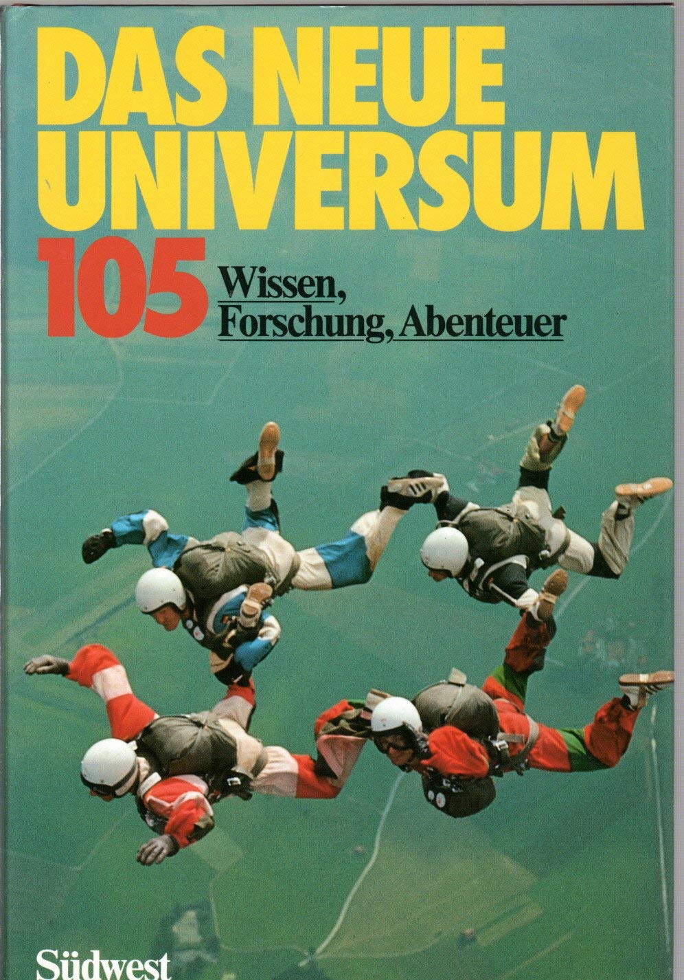 Das Neue Universum. Bd. 105. Wissen, Forschung, Abenteuer General education