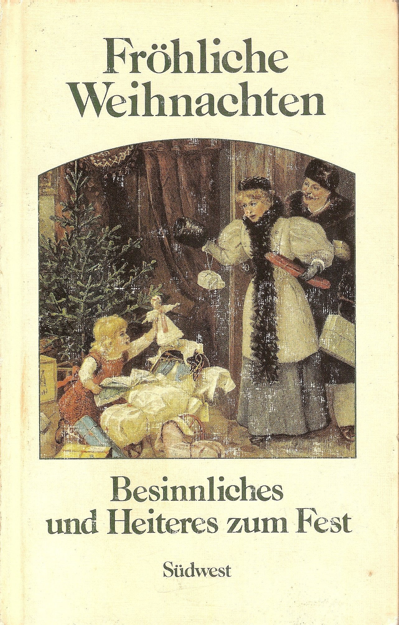 Fröhliche Weihnachten. Besinnliches und Heiteres zum Fest Books