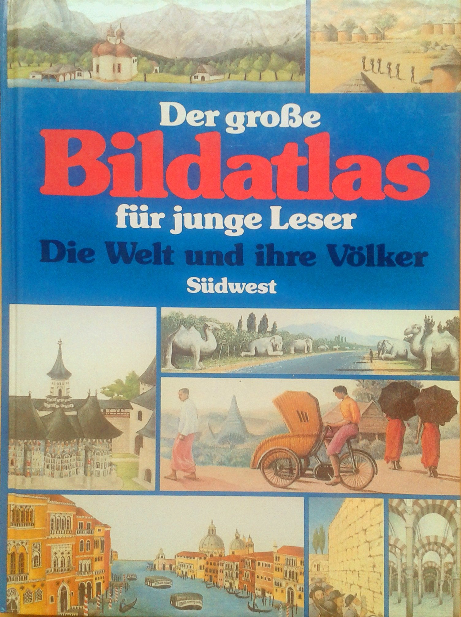 Der grosse Bildatlas für junge Leser. Die Welt und ihre Völker Books