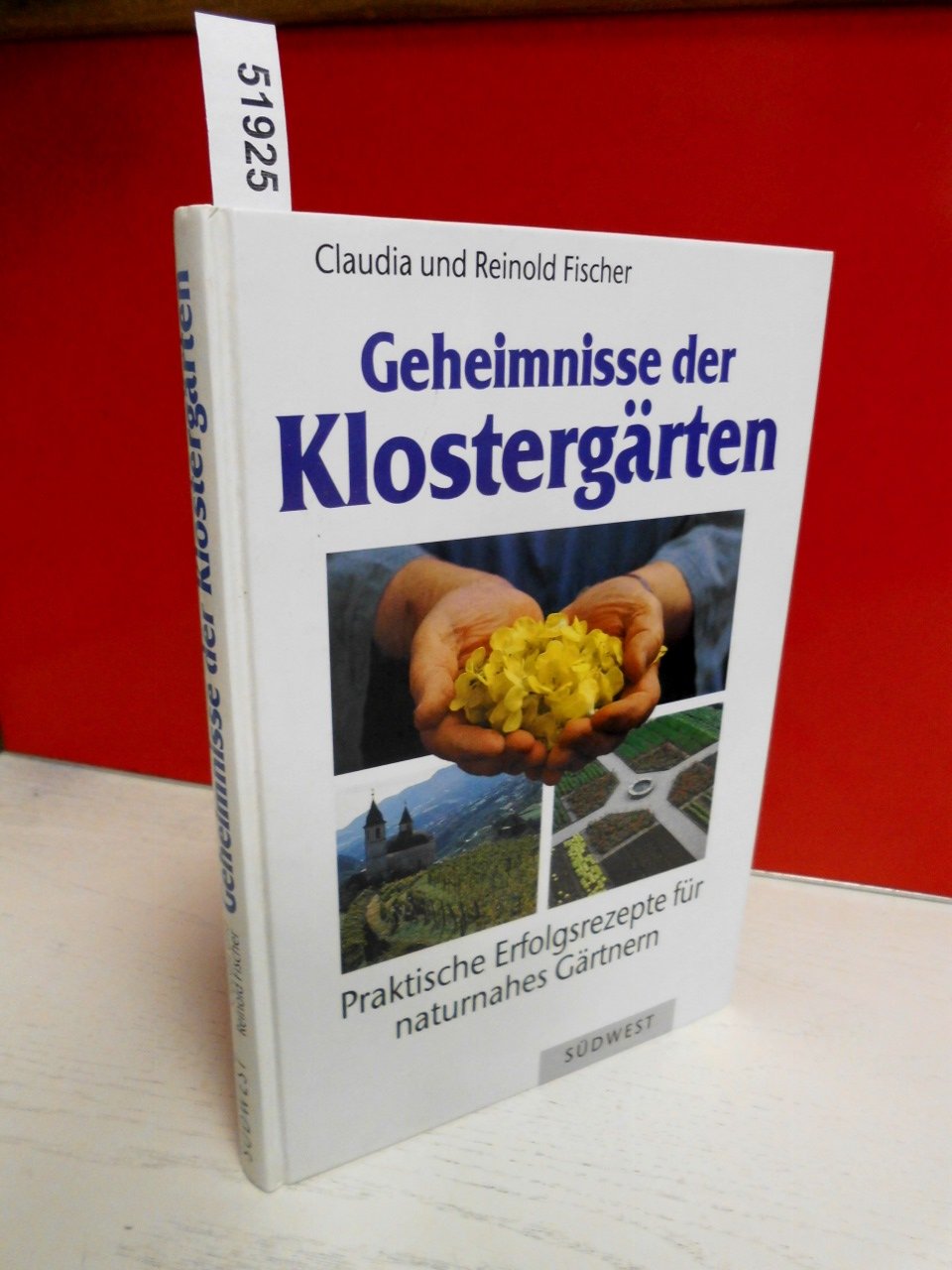 Geheimnisse der Klostergärten. Praktische Erfolgsrezepte für naturnahes Gärtnern. Books
