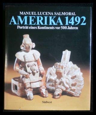 Amerika 1492. Porträt eines Kontinents vor 500 Jahren Natural Sciences
