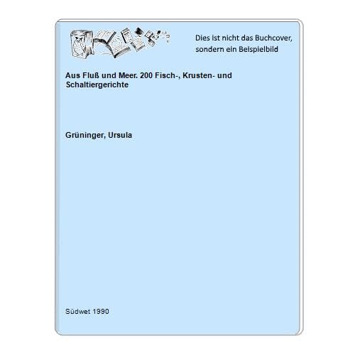 Aus Fluss und Meer. 200 Fisch-, Krusten- und Schaltiergerichte Books