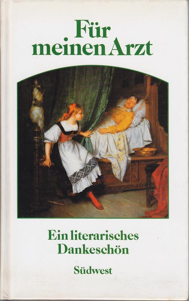 Für meinen Arzt. Ein literarisches Dankeschön Medicine