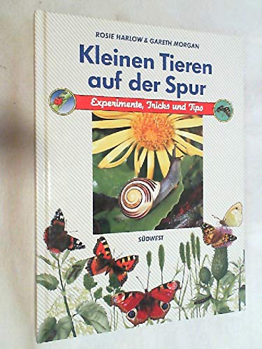 Kleinen Tieren auf der Spur. Experimente, Tricks und Tips Books