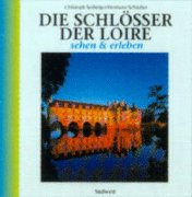 Die Schlösser der Loire Travel