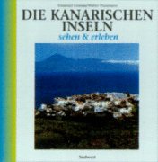 Die Kanarischen Inseln sehen und erleben Travel