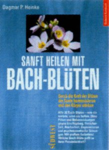 Sanft heilen mit Bachblüten Self-help