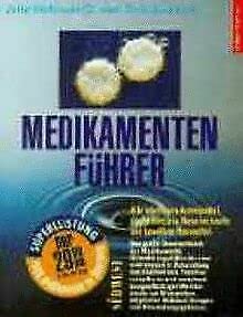 Medikamentenführer. Alle wichtigen Arzneimittel, sanfte Medizin, Naturheilstoffe und bewährte Hausmittel. Books