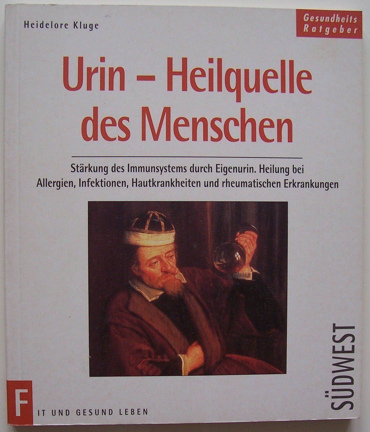 Urin, Heilquelle des Menschen Business & Technology