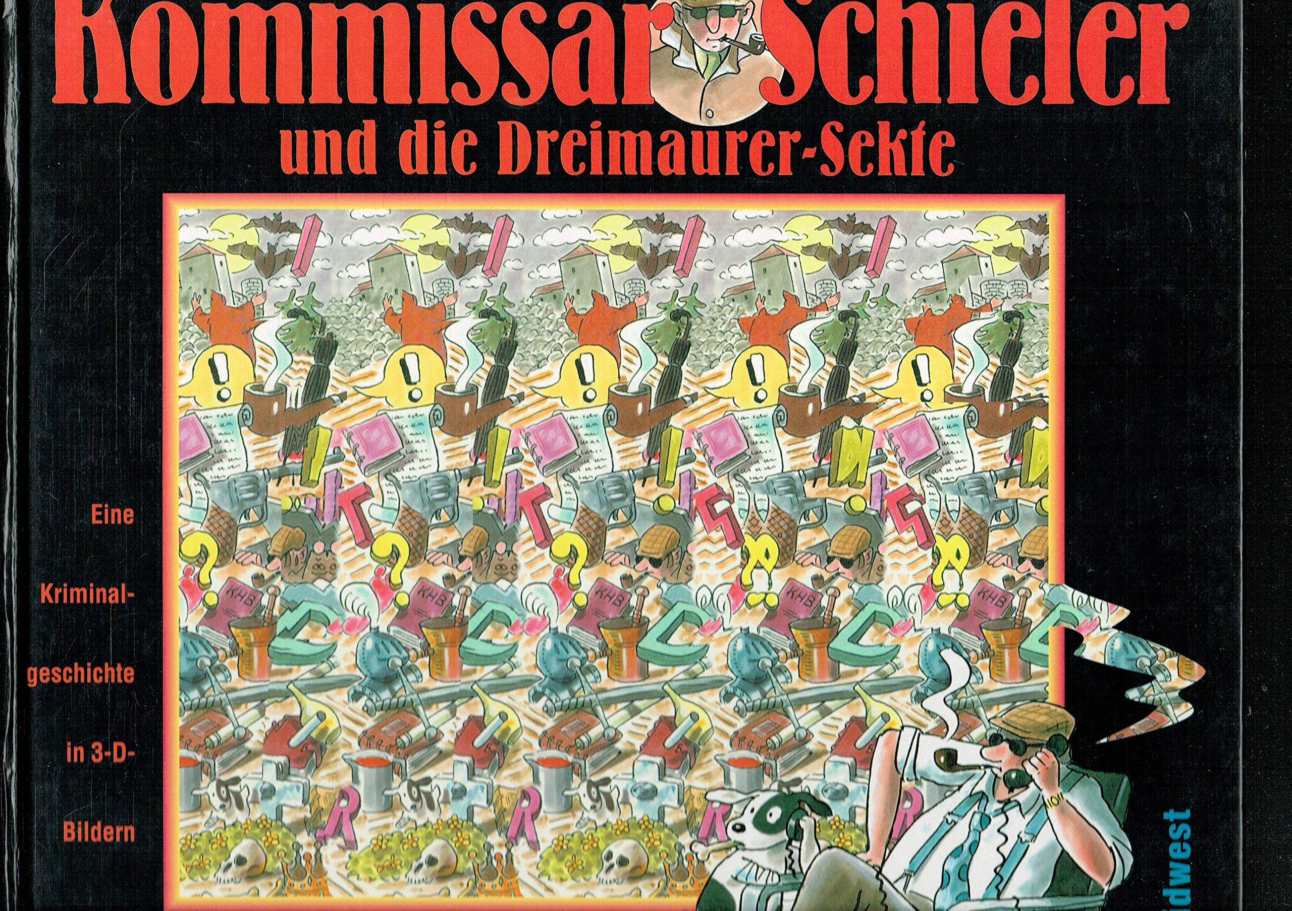 Kommissar Schieler und die Dreimaurer-Sekte: Eine Kriminalgeschichte in 3-D Crime & Thrillers