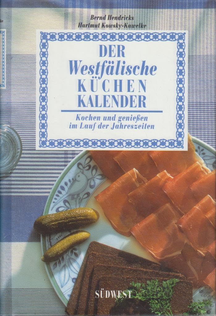 Der Westfälische Küchenkalender Cooking & Enjoying