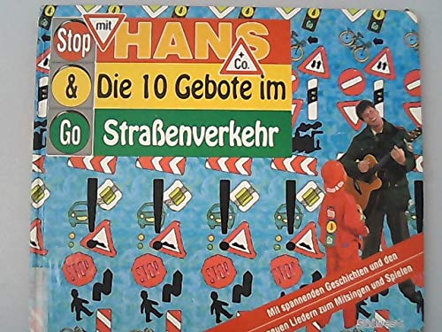 Die zehn Gebote im Straßenverkehr mit Hans und Stop & Go - Thomas, Peter book