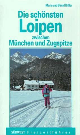 Die schönsten Loipen zwischen München und Zugspitze Travel