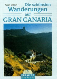 Die schönsten Wanderungen auf Gran Canaria Travel