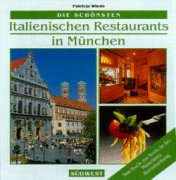 Die schönsten italienischen Restaurants in München Books