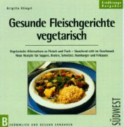 Neue vegetarische Rezeptideen Health, Nutrition & Fitness