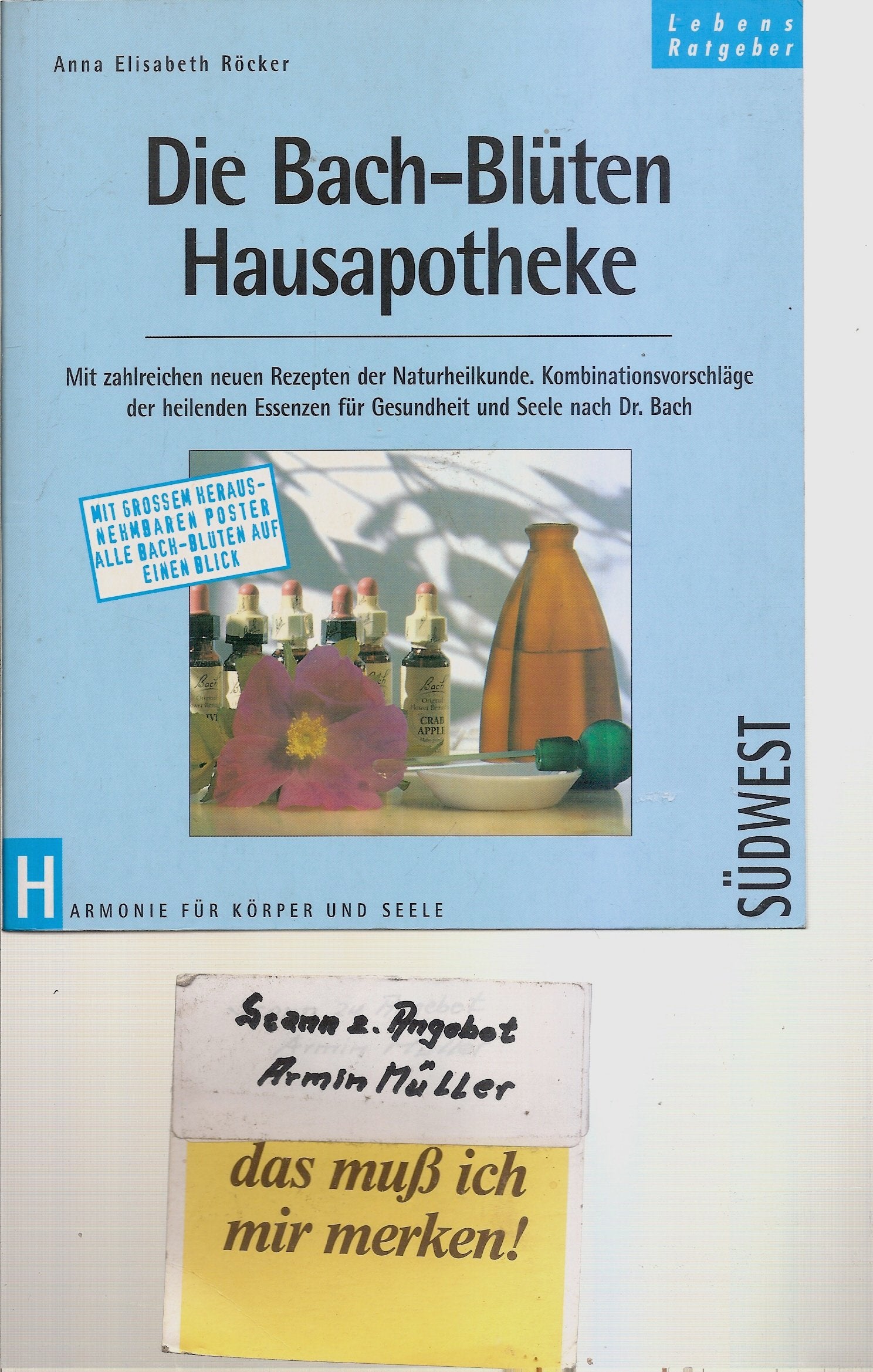 Die Bach-Blüten Hausapotheke Self-help