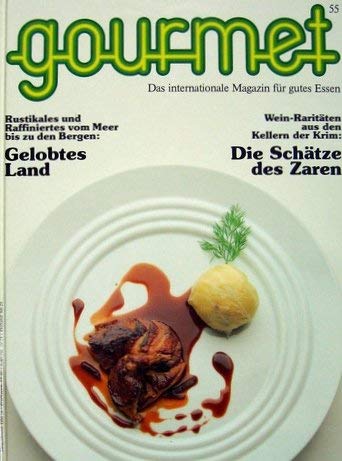 Gourmet 55. Restaurants auf dem Lande / Zaren- Weine. Das internationale Magazin für gutes Essen Film, Art & Culture