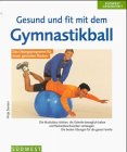 Gesund und fit mit dem Gymnastikball Health, Nutrition & Fitness