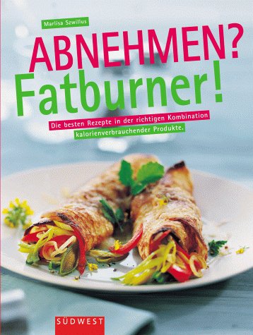 Abnehmen? Fatburner! Health, Nutrition & Fitness Books