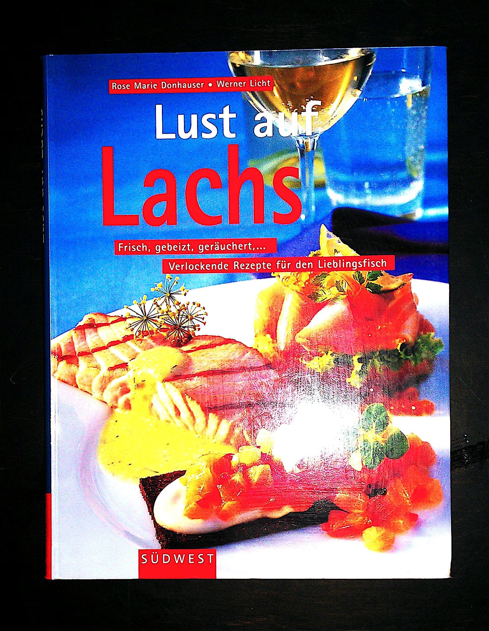 Lust auf Lachs Cooking & Enjoying
