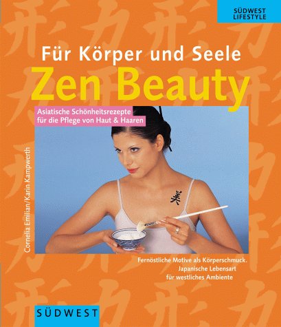 Für Körper und Seele, Zen Beauty Lifestyle