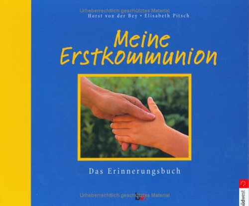 Meine Erstkommunion: Das Erinnerungsbuch Religion & Esotericism