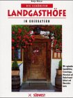 Die schönsten Landgasthöfe in Oberbayern Leisure, Home & Garden