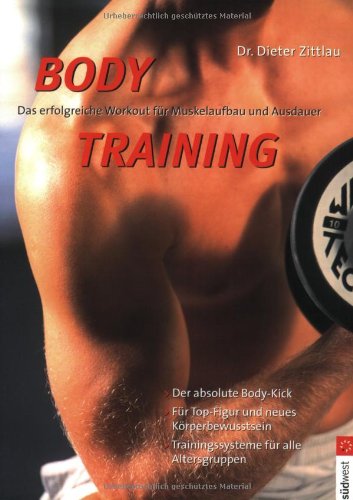 Bodytraining. Das erfolgreiche Workout für Muskelaufbau und Ausdauer Leisure & Fun