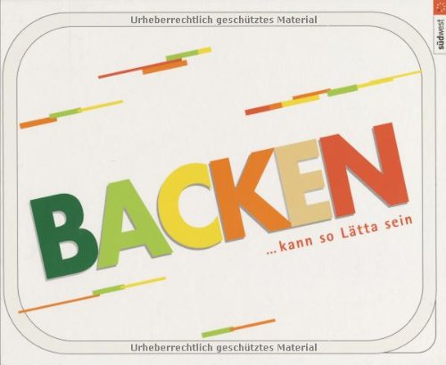 Backen . . . kann so Lätta sein Cooking & Enjoying