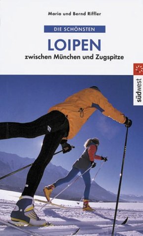 Die schönsten Loipen zwischen München und Zugspitze Books