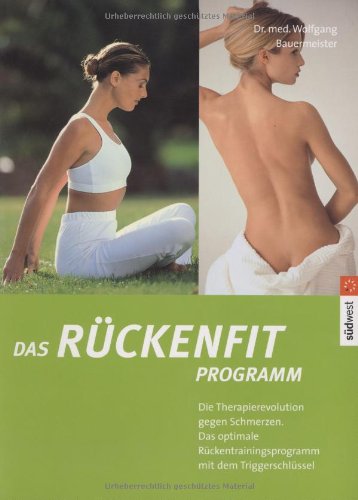 Das Rückenfit Programm - Die Therapierevolution gegen Schmerzen Health, Nutrition & Fitness