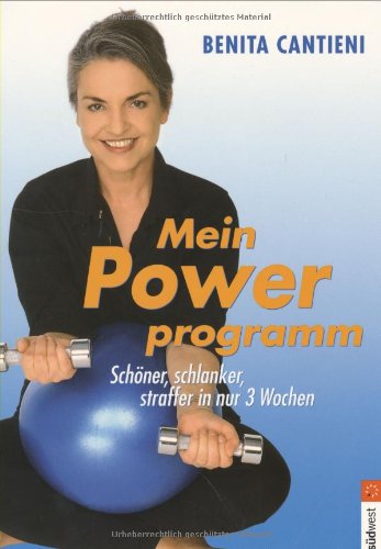 Powerprogramm. Schöner, schlanker, straffer in nur 3 Wochen Self-help