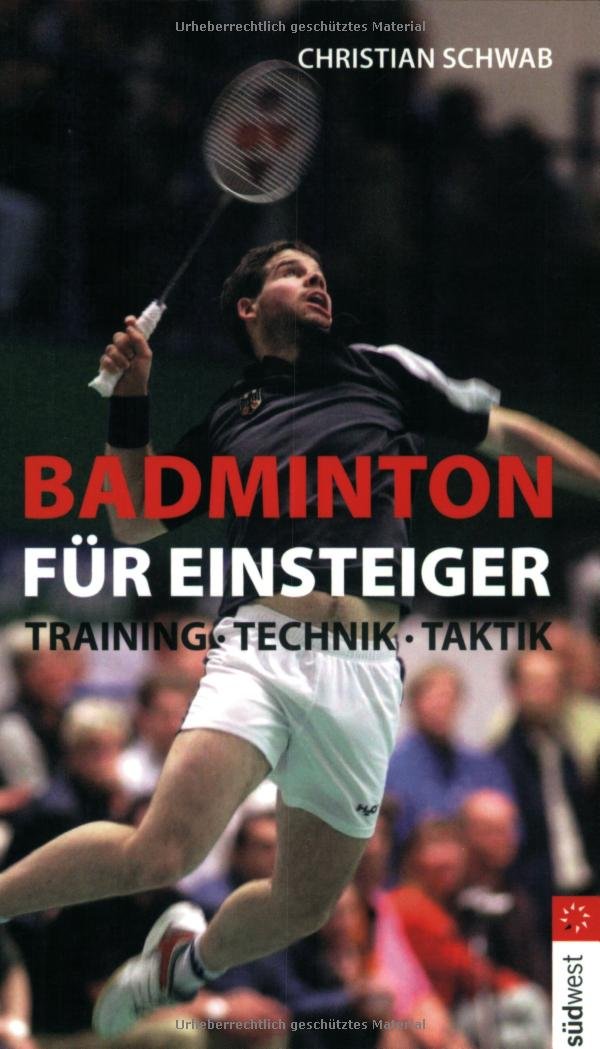 Badminton für Einsteiger. Training - Technik - Taktik Books