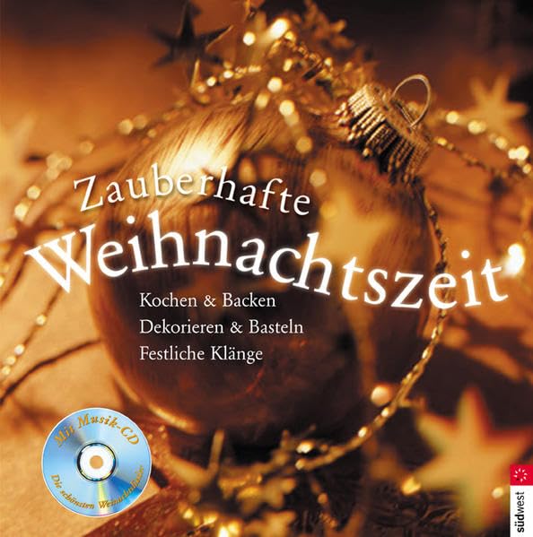 Zauberhafte Weihnachtszeit: Kochen & Backen, Dekorieren & Basteln, Festliche Klänge Hobbies & Crafts