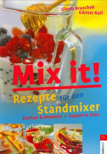 Product Image: Mix it!. Rezepte für den Standmixer