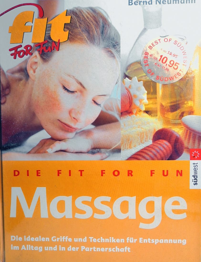 Massage: Die ideale Körpertechnik für Entspannung im Alltag und in der Partnerschaft Religion & Esotericism