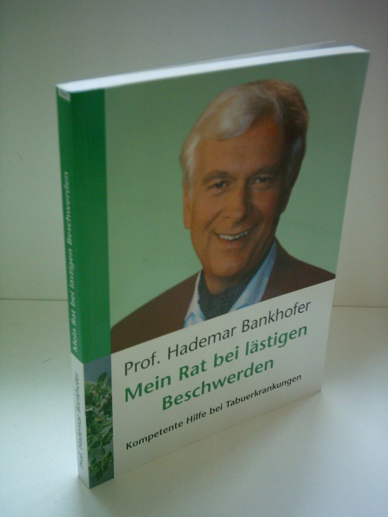 Mein Rat bei lästigen Beschwerden: Kompetente Hilfe bei Tabuerkrankungen Health, Nutrition & Fitness