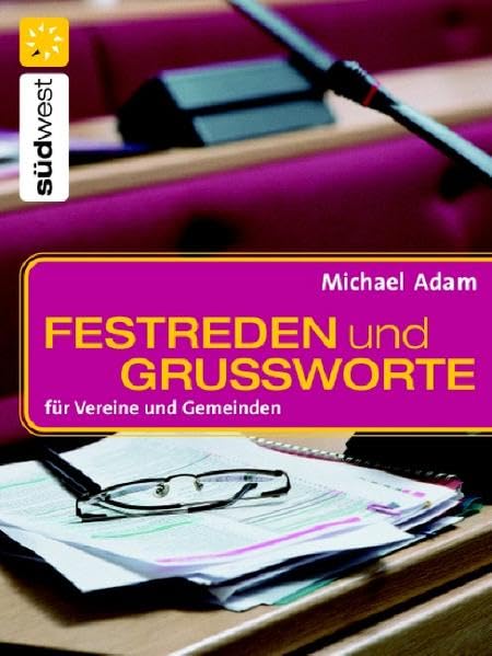 Festreden und Grußworte: für Vereine und Gemeinden Self-help