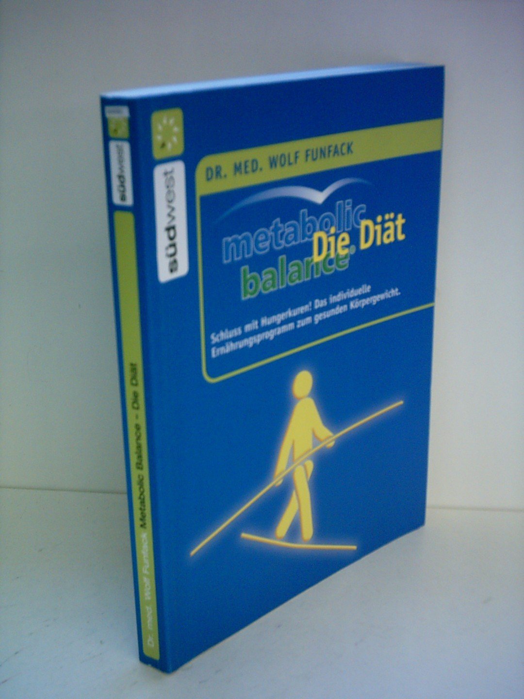Metabolic Balance Die Diät: Schluss mit Hungerkuren! Der individuelle Weg zum gesunden Körpergewicht Leisure, Home & Garden