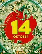 Das ist Dein Tag, 14. Oktober Lifestyle