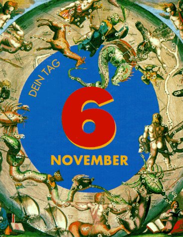 Das ist Dein Tag, 6. November Lifestyle